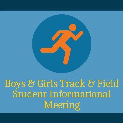 Boys & Girls Track & Field Student Informational Meeting